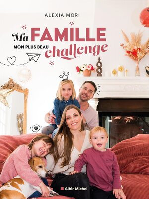 cover image of Ma famille, mon plus beau challenge